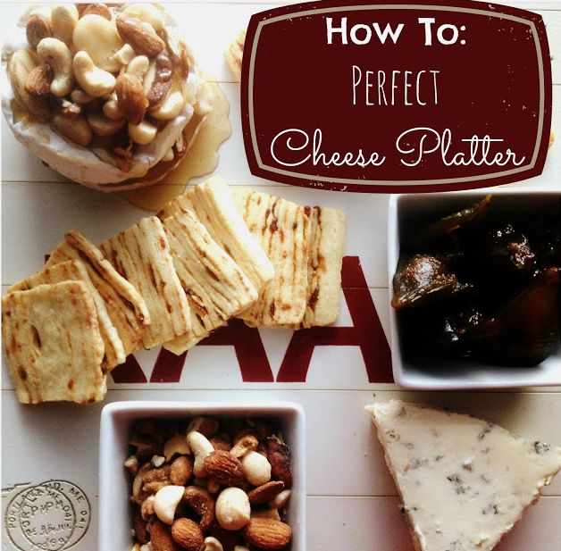 How to Make the Perfect Cheese Platter 