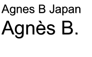 Agnès B. - Agnes B Japan