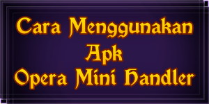 Opera mini handler apk Opera mini handler apk