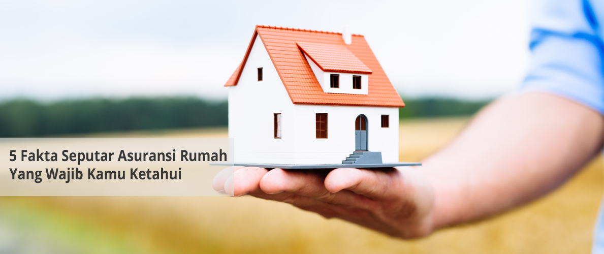 2 Tips Menggunakan Asuransi Rumah - Digipat