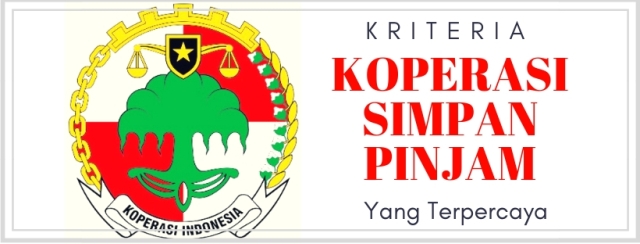 Kriteria Koperasi Simpan Pinjam Terpercaya