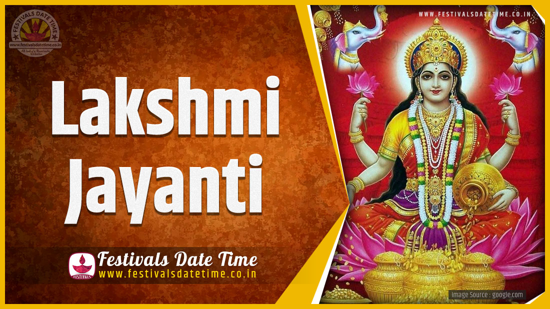 2024 Lakshmi Jayanti Date and Time, 2024 Lakshmi Jayanti Festival