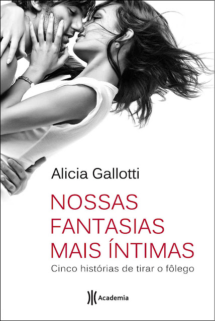 Nossas Fantasias mais Íntimas Alicia Gallotti