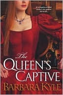 Review: The Queen’s Captive by Barbara Kyle