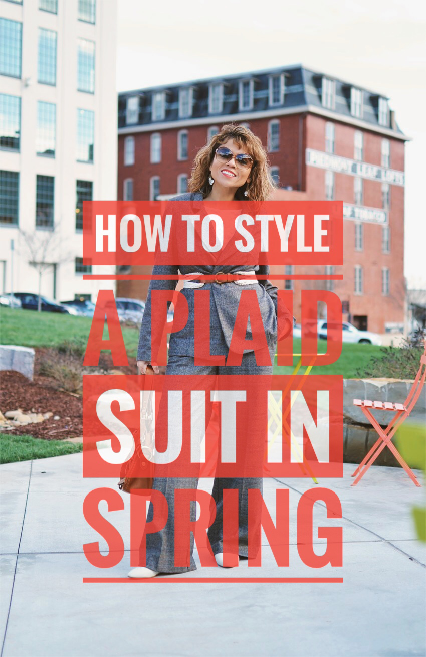 HOW TO STYLE A PLAID SUIT IN SPRING HOW TO STYLE A PLAID SUIT IN SPRING