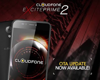 Download Cloudfone Excite Prime 2 OTA Update now Available Download Cloudfone Excite Prime 2 OTA Update now Available