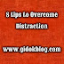 8 tips to Overcome Distraction