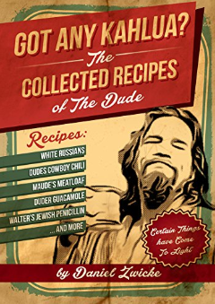 The BIG LEBOWSKI COOKBOOK