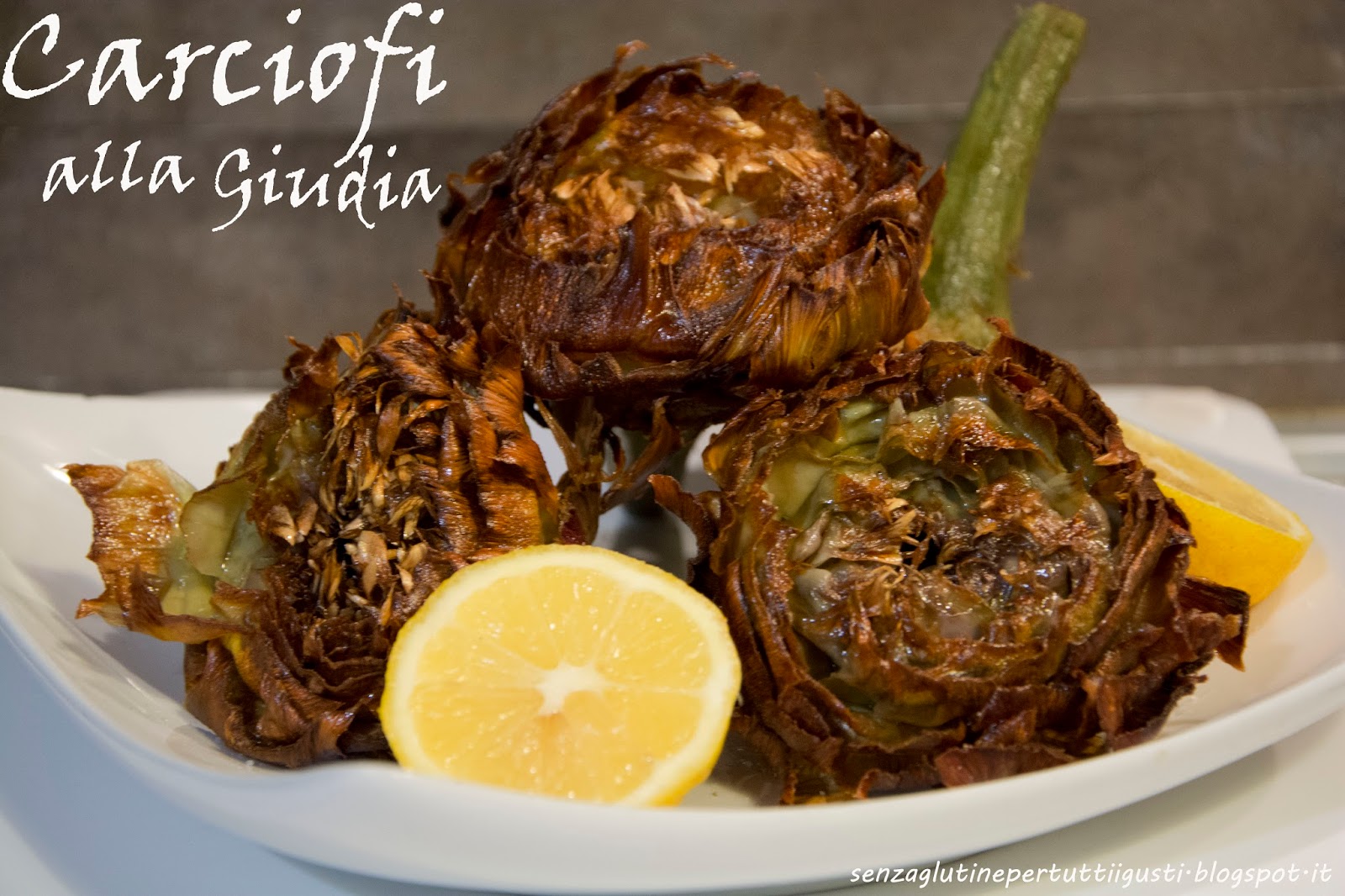 Senza glutine...per tutti i gusti! Carciofi alla Giudia