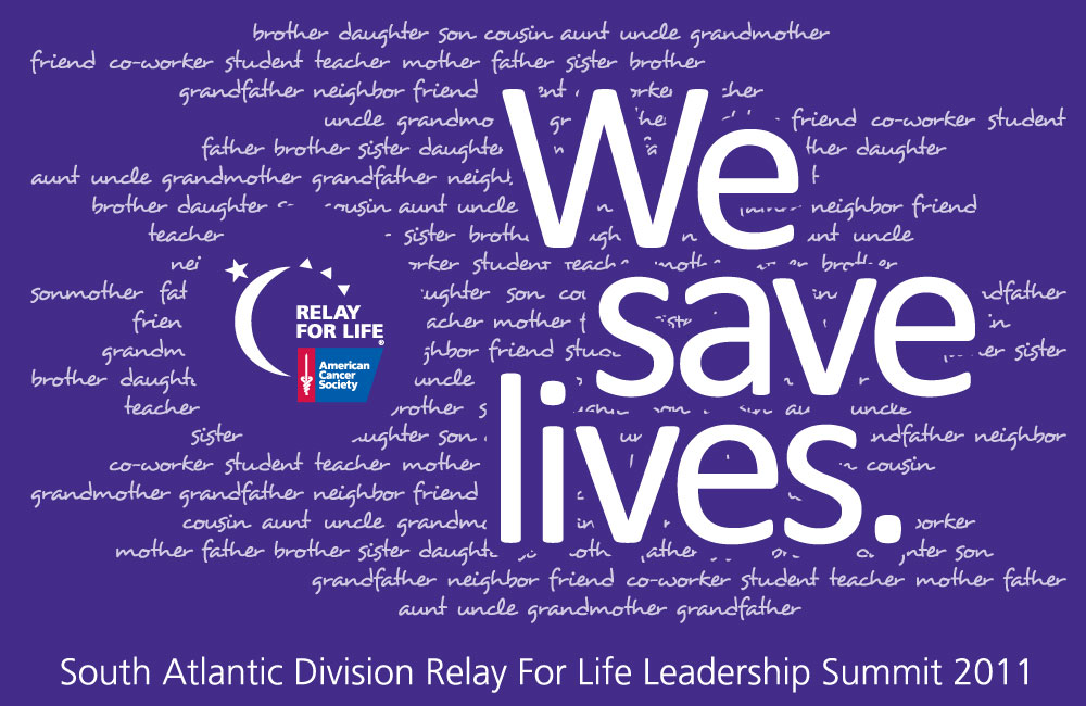 We save lives. Релай. American Cancer Society Cancer Action Network. French lick relay for Life.