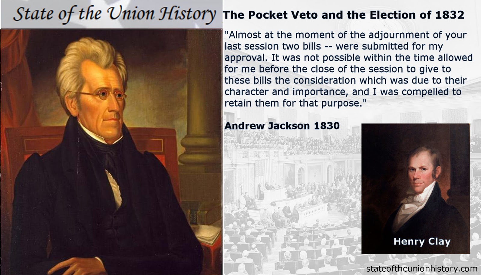 State of the Union History 1830 Andrew Jackson The Pocket Veto and