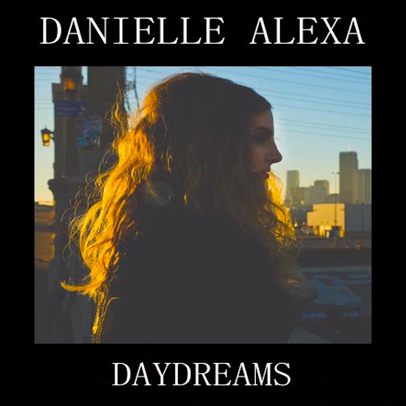 Music & More: Danielle Alexa - Daydreams, Single and Video Out Now, A Powerful New ...1400 x 1400