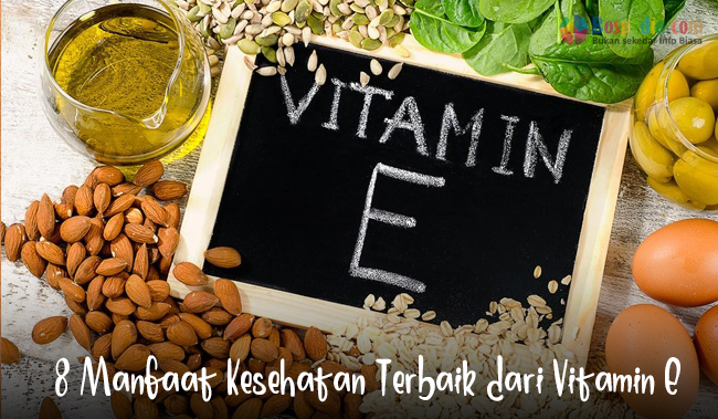 8 Manfaat Kesehatan Terbaik dari Vitamin E Info Madrasah