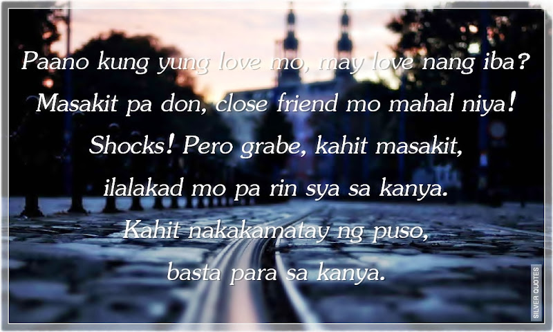 Picture Quotes, Love Quotes, Sad Quotes, Sweet Quotes, Friendship Quotes, Inspirational Quotes, Tagalog Quotes