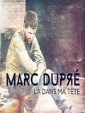 Marc Dupré-Là dans ma tête 2015