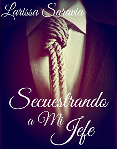 Secuestrando a mi jefe pdf