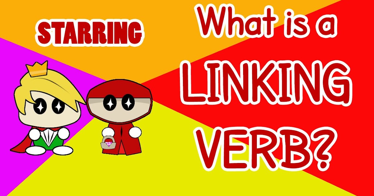 "Linking Verbs", más que gramática, una forma de describir e
