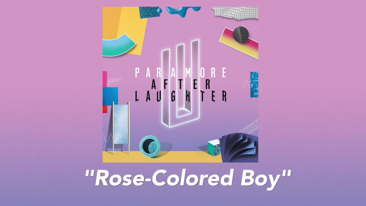 Glorious Weirdo Análise da canção RoseColored Boy Paramore