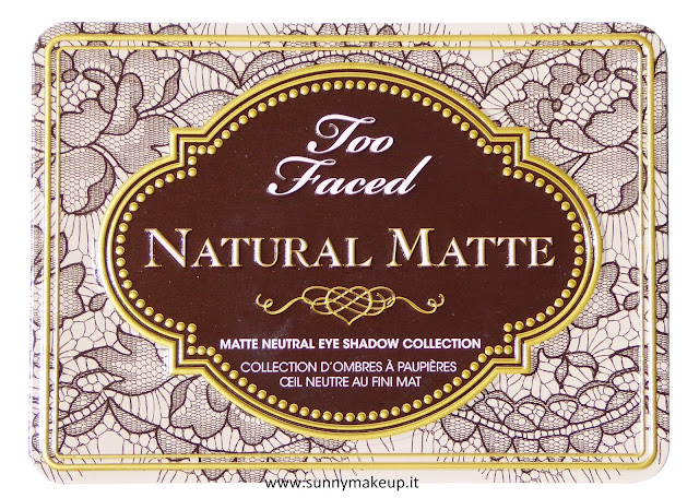 Too Faced - Natural Matte Collection: Swatches e review della nuova palette di ombretti opachi