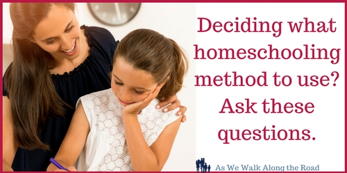Choosing a homeschooling method Choosing a homeschool method