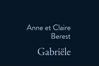 Lundi Librairie : Gabriële - Anne et Claire Berest