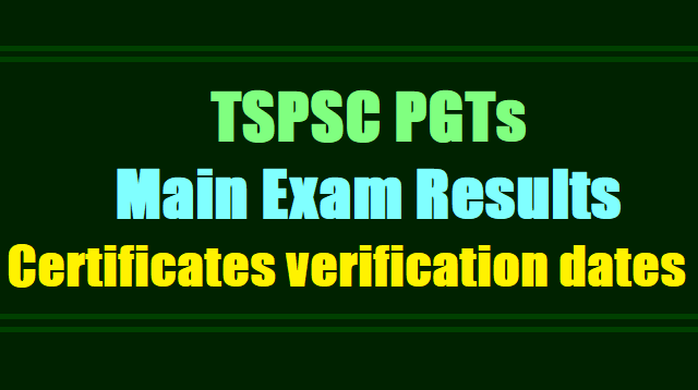 TSPSC PGT Hindi, English Main Exam Results, Certificates verification dates TSPSC PGT Hindi, English Main Exam Results, Certificates verification dates
