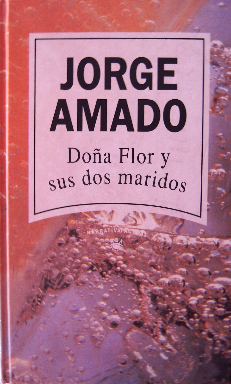 . Doña Flor y sus dos maridos” Amado