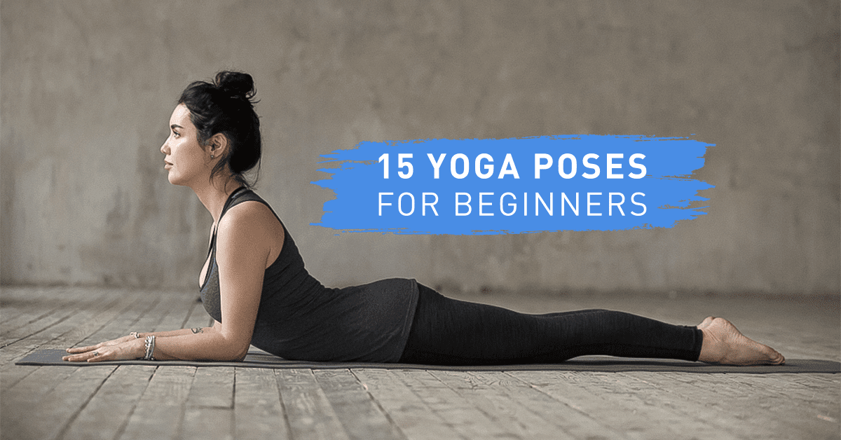 Fitcanal 15 Simple Yoga Poses for beginners Fitcanal 15 Simple Yoga Poses for beginners