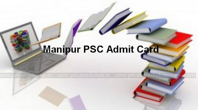 Manipur PSC Admit Card Manipur PSC Admit Card