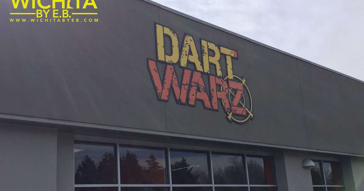 Dart Warz Wichita Kid Tested, Uncle Approved Wichita By E.B.