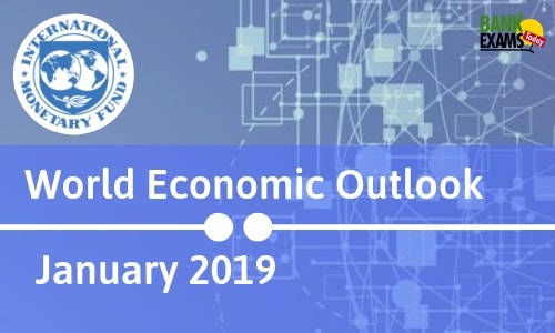 World Economic Outlook: January 2019 World Economic Outlook: January 2019
