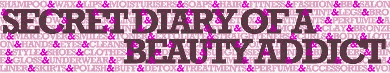 ♥ Secret Diary of a Beauty Addict ♥