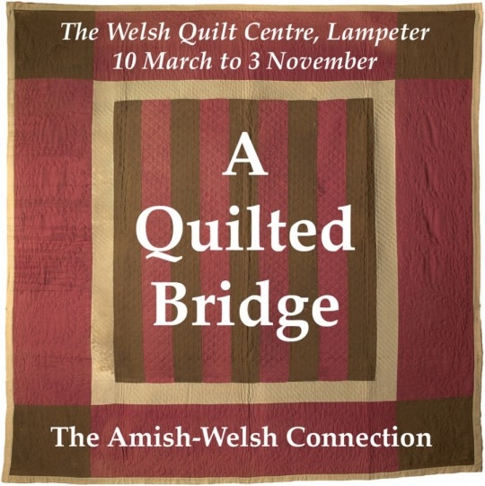 Little Welsh Quilts and other Traditions "A Quilted Bridge" The new