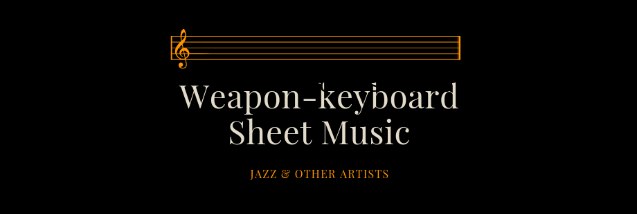 Weapon-keyboard Sheet Music