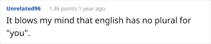 40 Times The English Language Was Hilariously Confusing 40 Times The English Language Was Hilariously Confusing