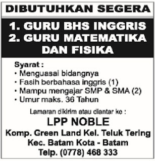 Loker Guru Bahasa Inggris, Matematik dan Fisika LPP NOBLE Kota Batam