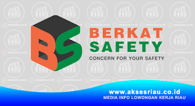 PT Berkat Safety Riau Pekanbaru 