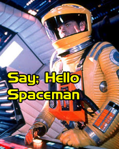 Say Hello Spaceman