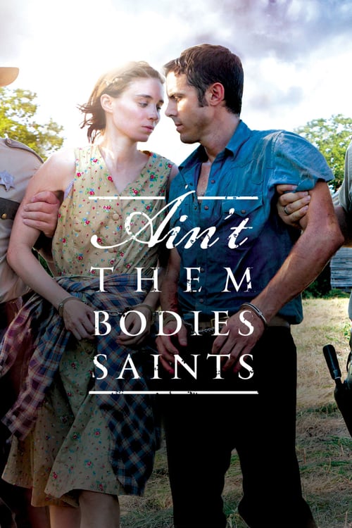 Download Ain't Them Bodies Saints 2013 Full Movie Online Free