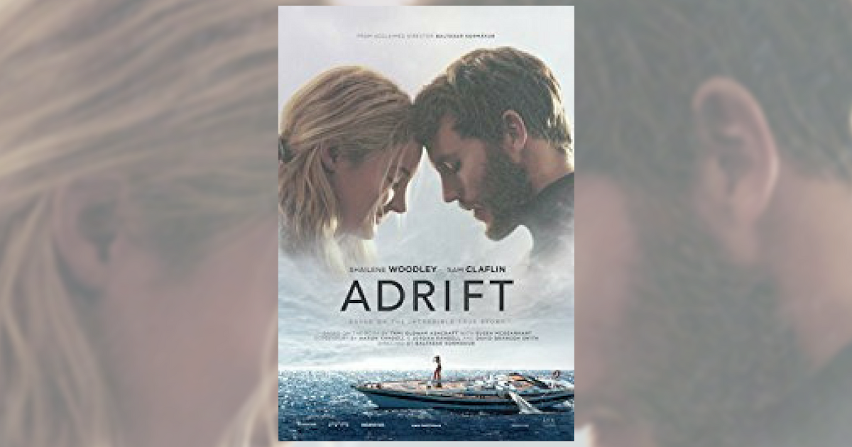 Adrift (2018) Movie Review