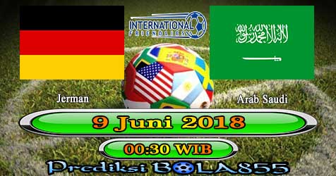 Prediksi Bola855 Germany vs Saudi Arabia 9 Juni 2018 Prediksi Bola855 Germany vs Saudi Arabia 9 Juni 2018