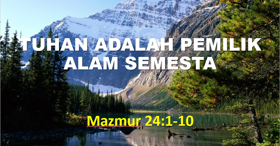 TUHAN ALLAH PEMILIK ALAM SEMESTA ~ Catatan Davekiasy