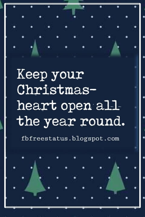Christmas famous quotes saying jessica keep round heart open Famous Christmas Quotes and Saying With Pictures