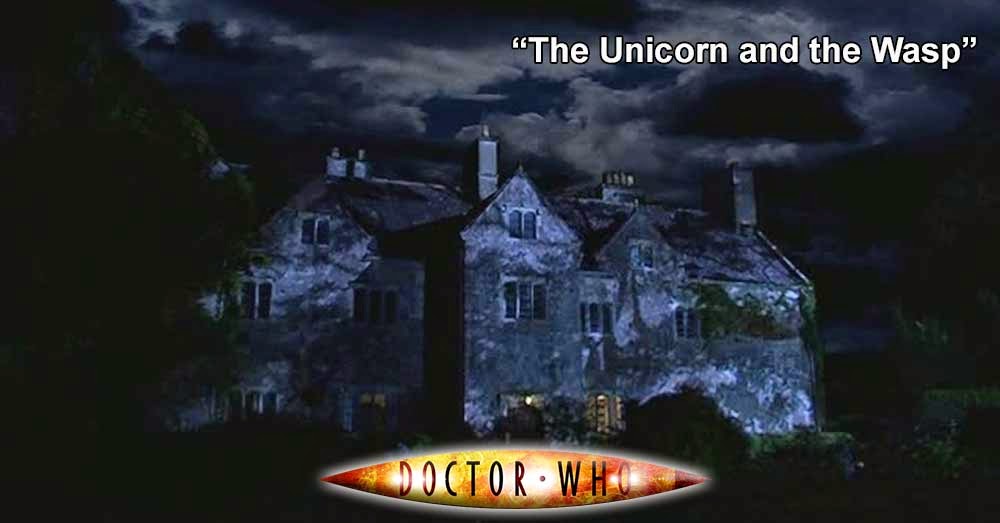Doctor Who 194: The Unicorn and the Wasp Doctor Who 194: The Unicorn and the Wasp