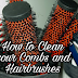 How to Clean your Combs and Hairbrushes