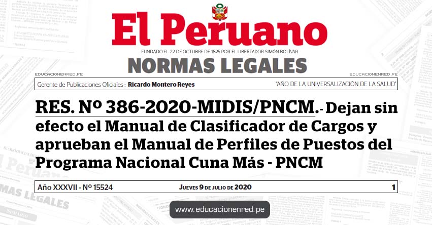 RES. Nº 386-2020-MIDIS/PNCM.- Dejan sin efecto el Manual de Clasificador de Cargos y aprueban el Manual de Perfiles de Puestos del Programa Nacional Cuna Más - PNCM RES. Nº 386-2020-MIDIS/PNCM.- Dejan sin efecto el Manual de Clasificador de Cargos y aprueban el Manual de Perfiles de Puestos del Programa Nacional Cuna Más - PNCM
