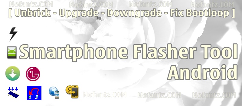 Software Flashing Smartphone Android Free No Box and Dongle