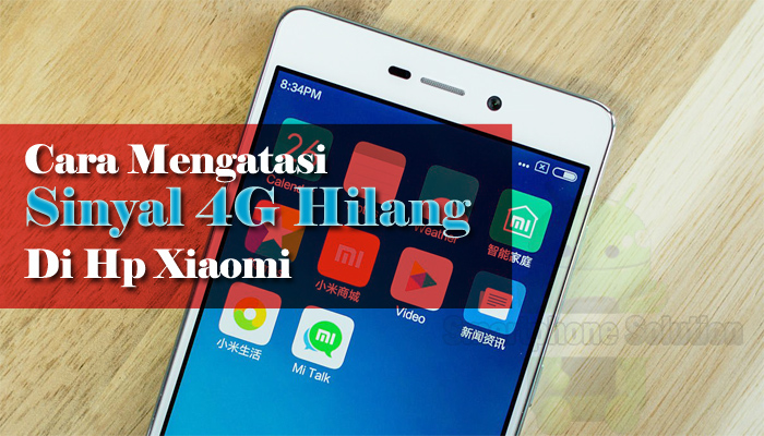 10 Cara Mengatasi Tidak Ada Sinyal 4G Di Hp Xiaomi  Handphone terbaru 