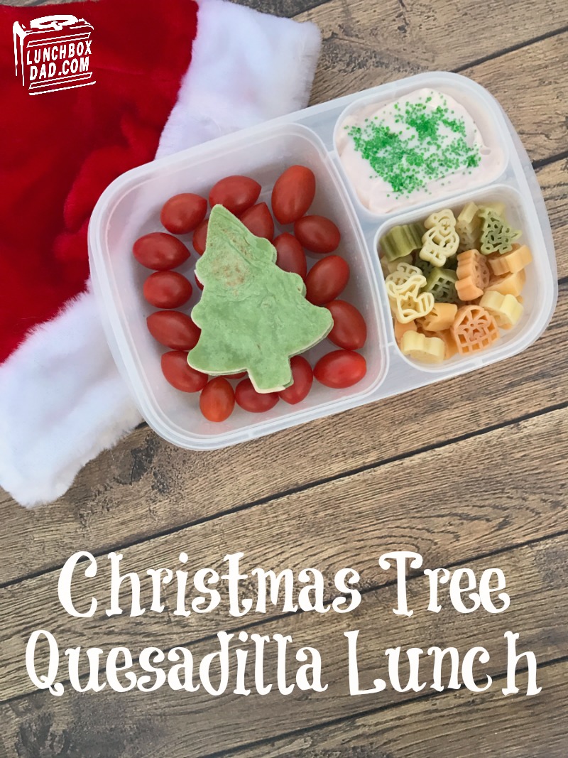 Lunchbox Dad Christmas Tree Quesadilla Lunch