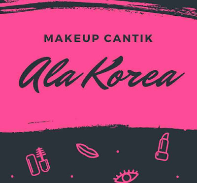 Makeup Cantik Ala Korea
